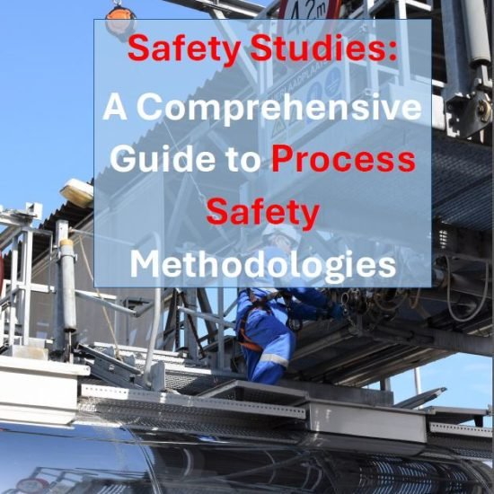 Safety Studies: A Comprehensive Guide to Process Safety Methodologies (E-book)